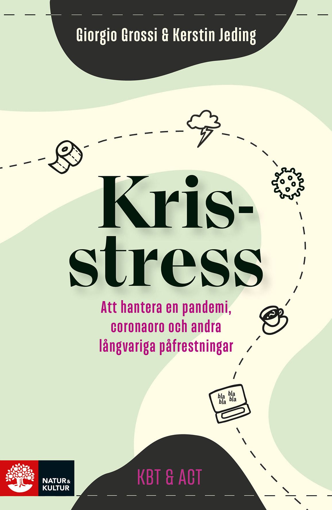 Omslag till boken Krisstress: att hantera en pandemi, coronaoro och andra långvariga påfrestningar